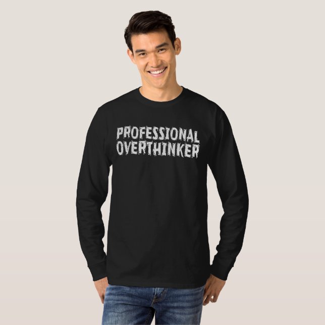 Professional Overthinker T-Shirt (Front Full)