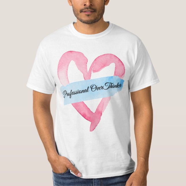 "Professional Overthinker | T-shirt (Front)