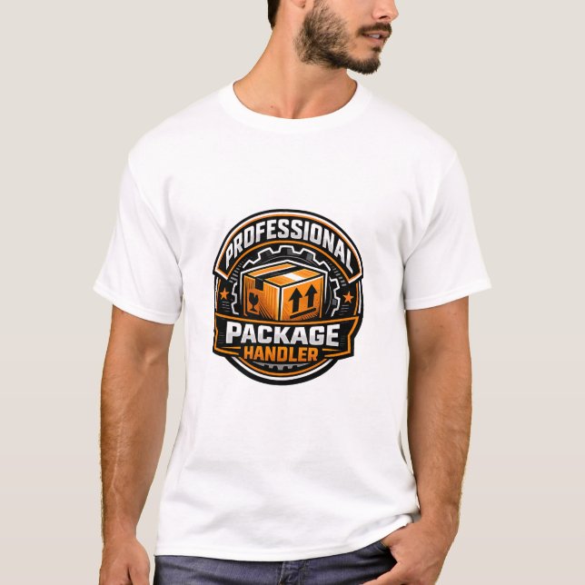 Professional Package Handler T-Shirt (Front)