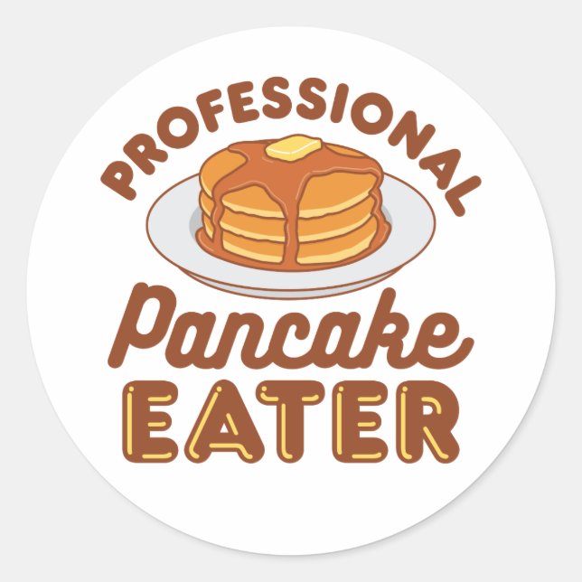 Professional Pancake Eater Classic Round Sticker (Front)