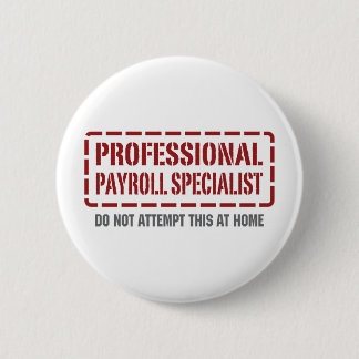 Professional Payroll Specialist 6 Cm Round Badge