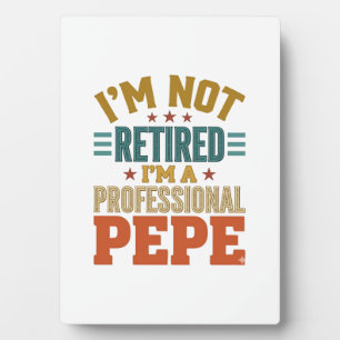 Professional Pepe Retirement Vintage Typography Sh Plaque