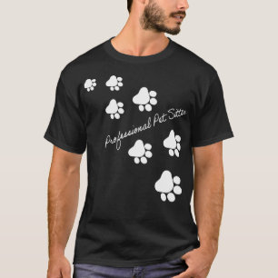 Professional Pet Sitter Paws 4686 T-Shirt