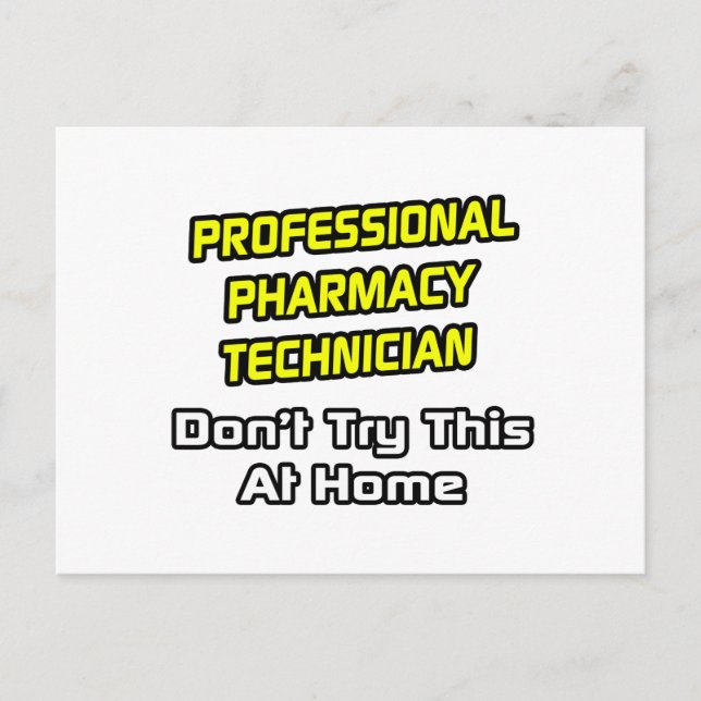 Professional Pharmacy Technician .. Joke Postcard (Front)