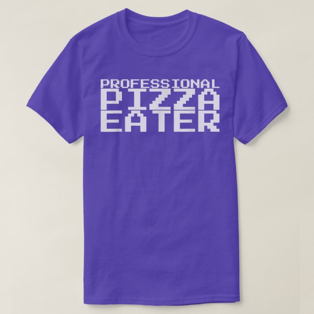 Professional Pizza Eater 4816 T-Shirt (Design Front)