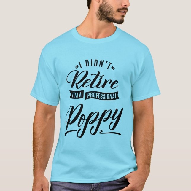 Professional Poppy T-Shirt (Front)