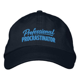 Professional Procrastinator Funny Humor Embroidered Hat