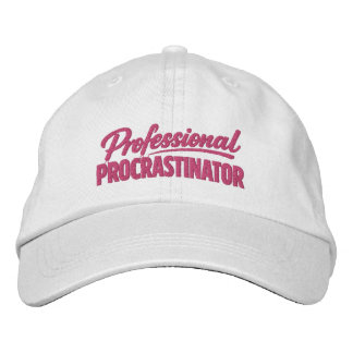 Professional Procrastinator Funny Humor Embroidered Hat