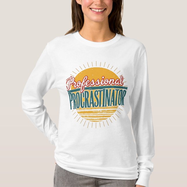 Professional Procrastinator Retro T-Shirt – Funny  (Front)
