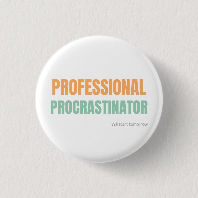 "Professional Procrastinator" Witty Typography 3 Cm Round Badge (Front)