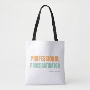 "Professional Procrastinator" Witty Typography Tote Bag