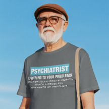 Professional Psychiatrist Funny Problem