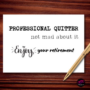 Professional Quitter Retirement Humor Card