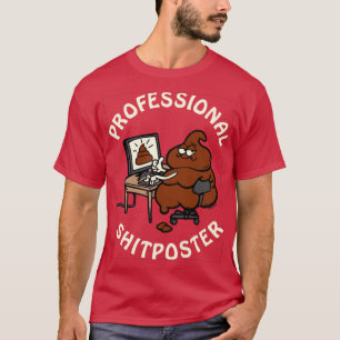 Professional Shitposter T-Shirt