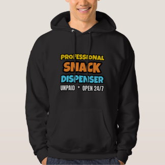 Professional Snack Dispenser Funny Parent Mom Dad Hoodie