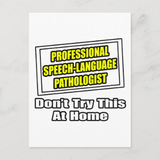 Professional Speech-Language Pathologist...Joke Postcard