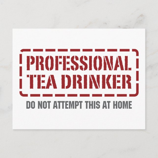 Professional Tea Drinker Postcard (Front)
