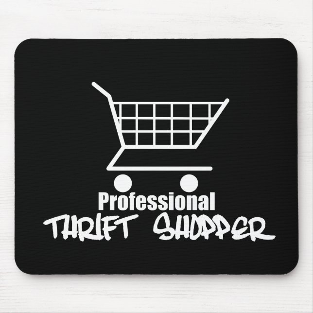 Professional Thrift Shopper Mouse Mat (Front)