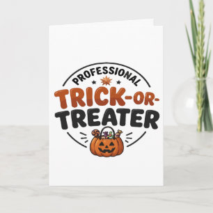 Professional Trick-or-Treater Halloween Card