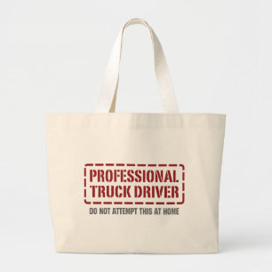 Professional Truck Driver Large Tote Bag