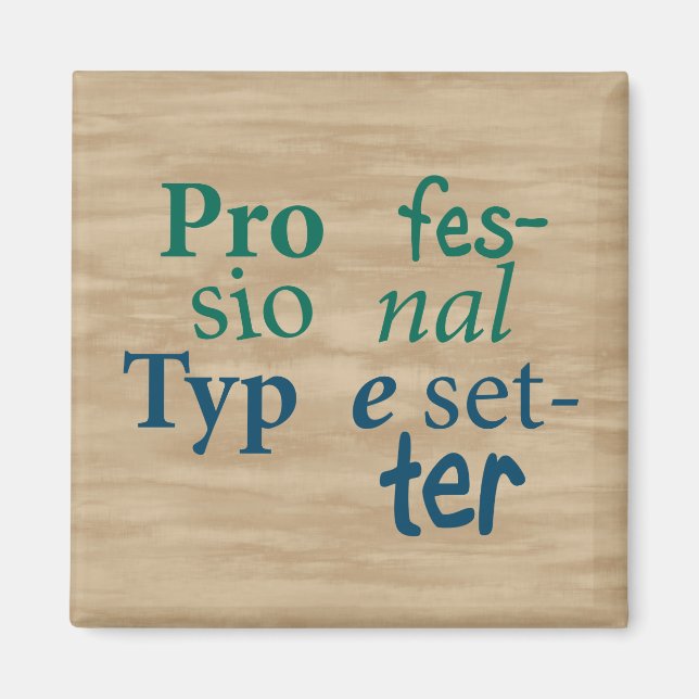 Professional Typesetter Magnet (Front)