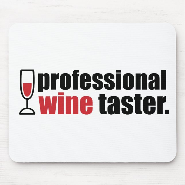 Professional Wine Taster Mouse Mat (Front)