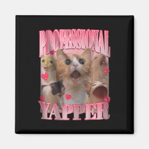 Professional Yapper Cat Funny Meme  Magnet