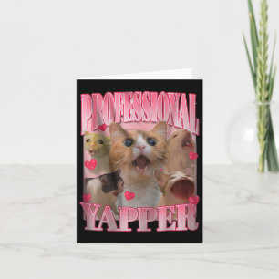 Professional Yapper Cat Funny Oddly Specific Dank  Card