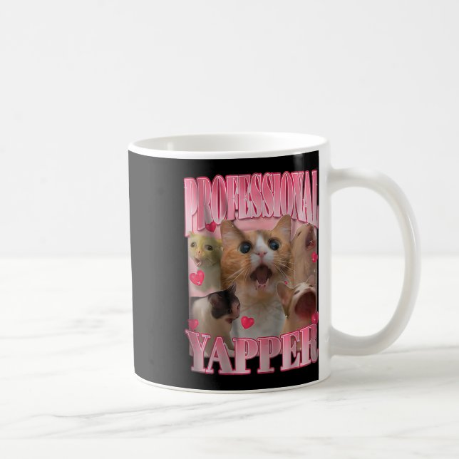 Professional Yapper Cat Funny Oddly Specific Dank  Coffee Mug (Right)