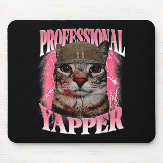 Professional Yapper Cat Funny Oddly Specific Dank Mouse Mat (Front)