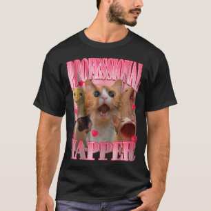Professional Yapper Cat Funny Oddly Specific Dank T-Shirt