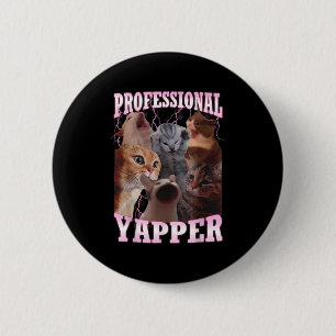 Professional Yapper Cat Meme Funny Oddly Specific  6 Cm Round Badge