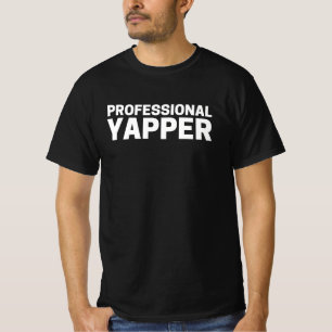 Professional Yapper T-Shirt