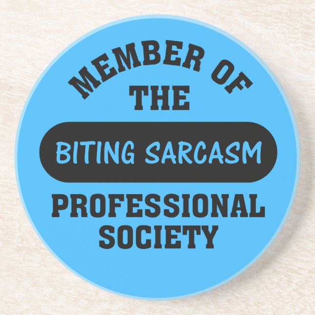 Professionally trained to make sarcastic comments coaster (Front)