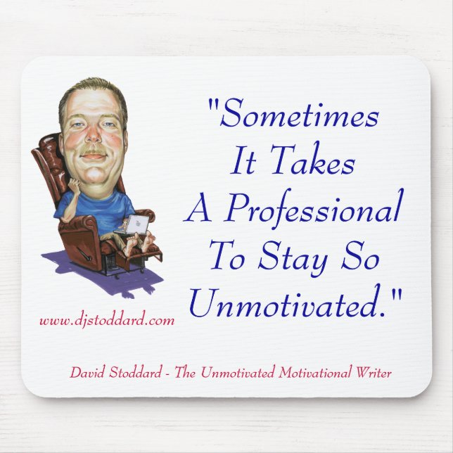 Professionally Unmotivated - Mouse Pad (Front)