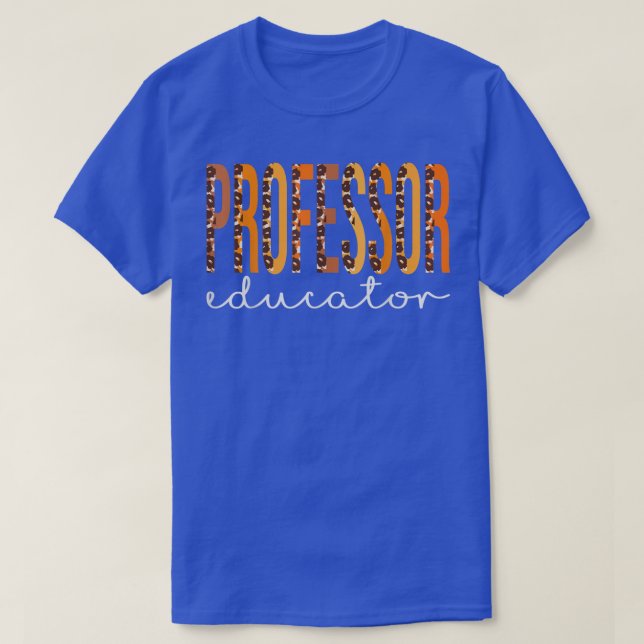 Professor Educator leopard Fall Autumn Lovers Than T-Shirt (Design Front)