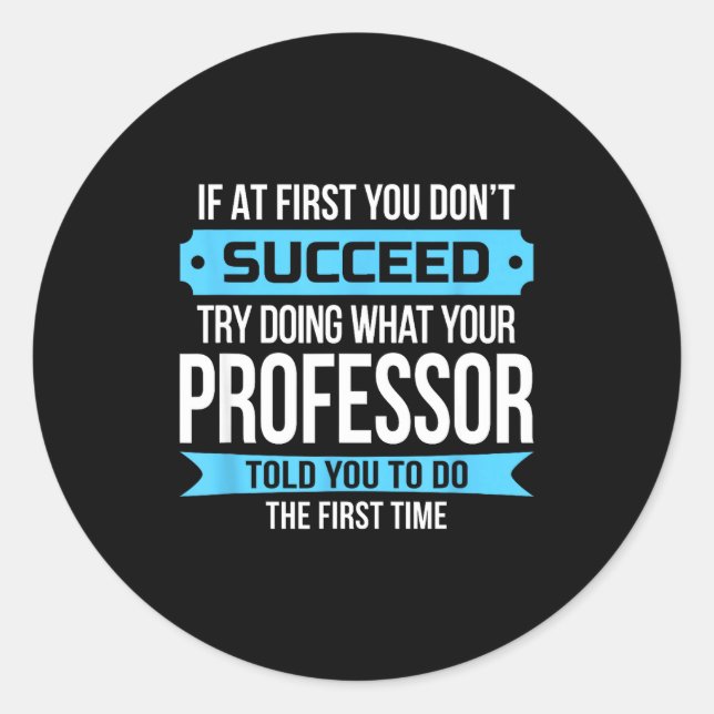Professor Funny Appreciation Gift  Classic Round Sticker (Front)