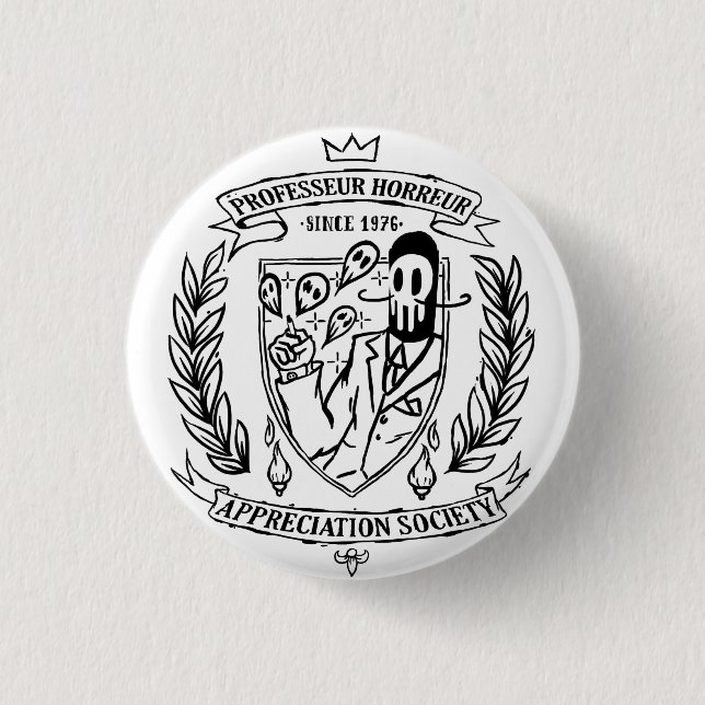 PROFESSOR HORROR APPRECIATION SOCIETY SWIPES IN 3 CM ROUND BADGE (Front)
