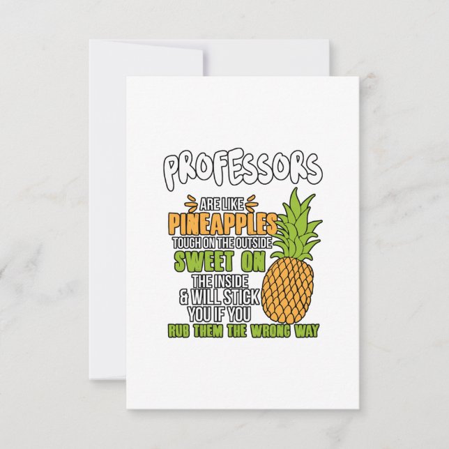 Professors Are Like Pineapples. Thank You Card (Front)