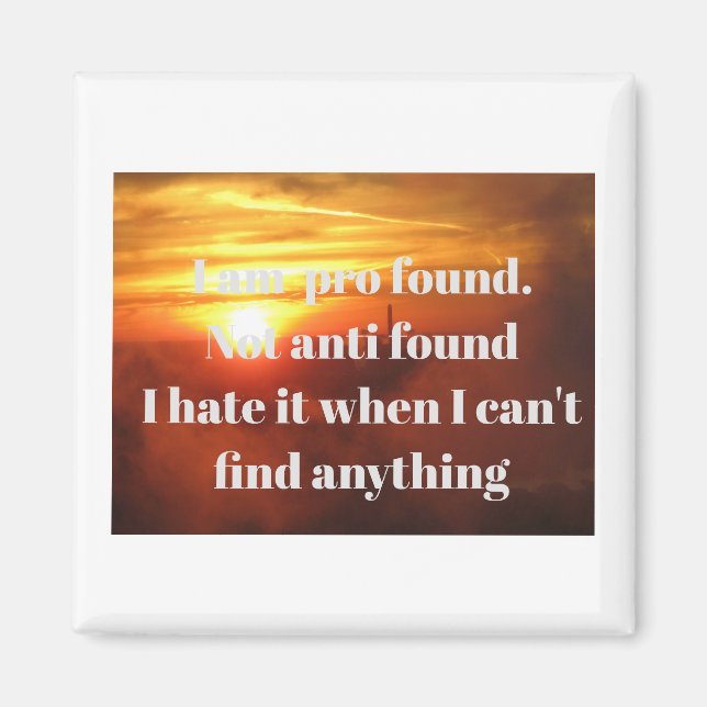 Profound fridge magnet - not anti-found (Front)