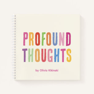 Profound Thoughts Cute Spiral Notebook