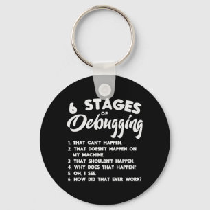 Progammer 6 Stages Of Debugging Key Ring