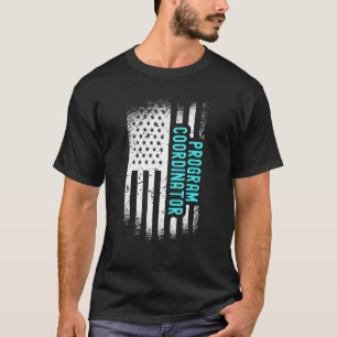 Program Coordinator With American Flag T-Shirt