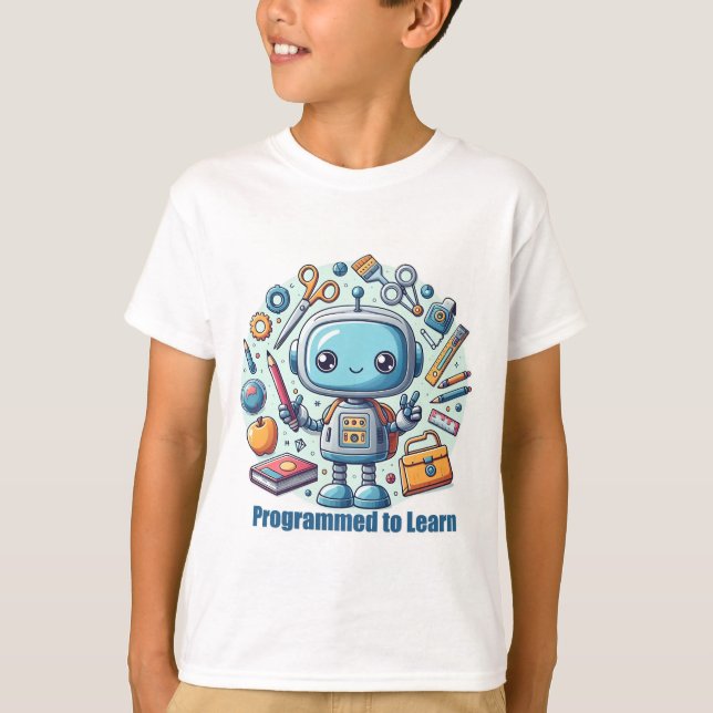 Programmed to Learn – Robot T-Shirt (Front)