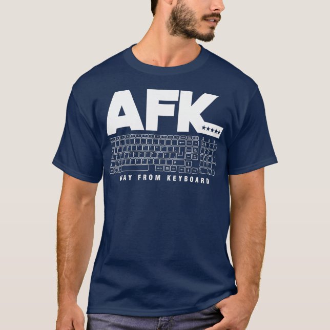 Programmer Coder Coding AFK Away From Keyboard T-Shirt (Front)