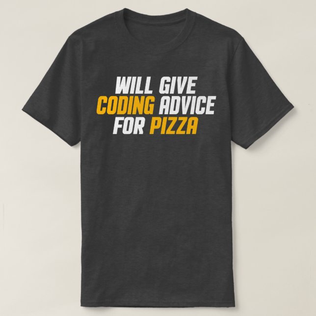 Programmer, Developer Funny Give Coding Advice For T-Shirt (Design Front)