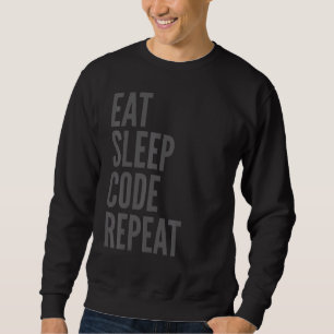 Programmer Eat Sleep Code Repeat Sweatshirt