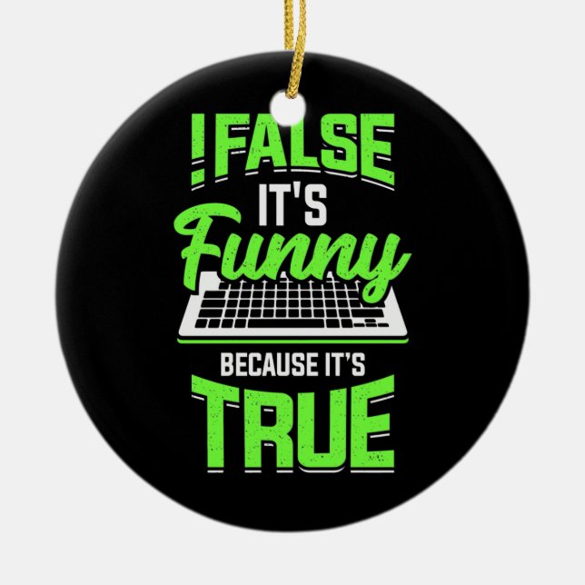 Programmer False It Is Funny Ceramic Tree Decoration (Front)