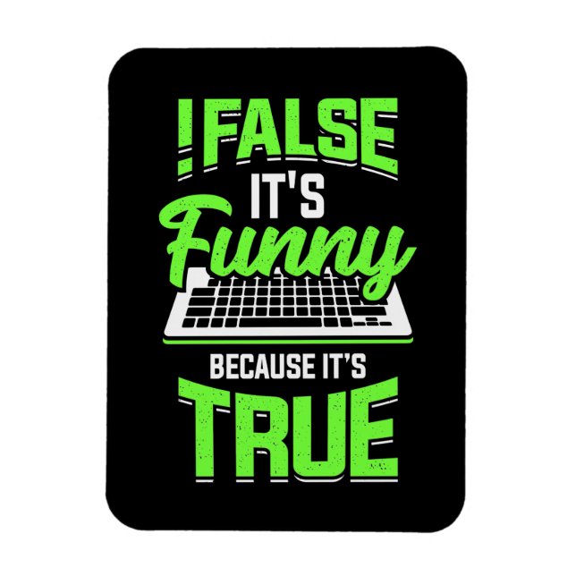 Programmer False It Is Funny Magnet (Vertical)