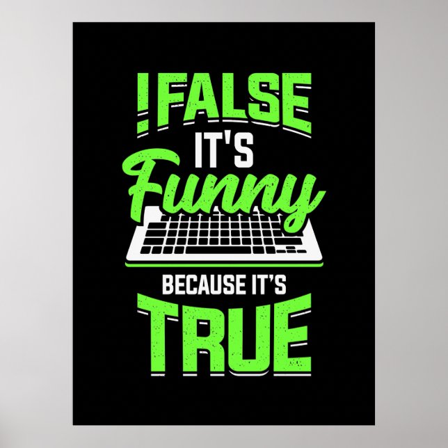 Programmer False It Is Funny Poster (Front)